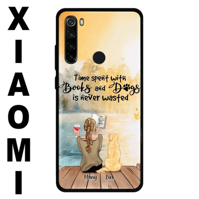 Custom Personalized Dog Book Mom Phone Case - Woman With Upto 4 Dogs - Best Gift For Dog Lover - Time Spent With Books And Dogs Is Never Wasted - Case For Xiaomi, Oppo And Huawei