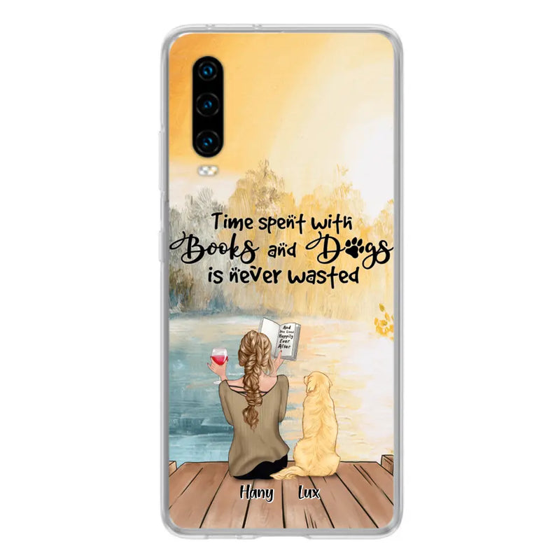 Personalized Dog Book Mom Phone Case - Woman With Up to 4 Dogs - Best Gift For Dog Lover - Time Spent With Books And Dogs Is Never Wasted - Case For Xiaomi, Oppo And Huawei