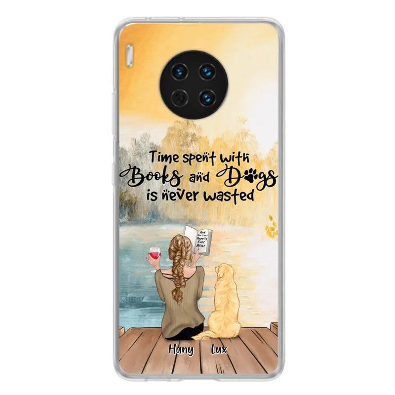 Personalized Dog Book Mom Phone Case - Woman With Up to 4 Dogs - Best Gift For Dog Lover - Time Spent With Books And Dogs Is Never Wasted - Case For Xiaomi, Oppo And Huawei