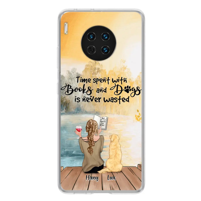 Custom Personalized Dog Book Mom Phone Case - Woman With Upto 4 Dogs - Best Gift For Dog Lover - Time Spent With Books And Dogs Is Never Wasted - Case For Xiaomi, Oppo And Huawei