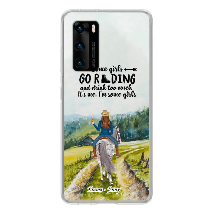 Custom Personalized Riding Horse Phone Case - Upto 2 Girls - Best Gift For Horse Lover/Friends - Some Girls Go Riding And Drink Too Much It's Me - Case For Xiaomi, Huawei & Oppo