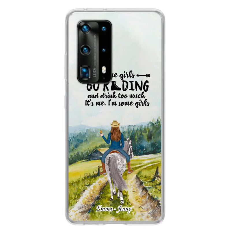 Personalized Riding Horse Phone Case - Up to 2 Girls - Best Gift For Horse Lover/Friends - Some Girls Go Riding And Drink Too Much It's Me - Case For Xiaomi, Huawei & Oppo