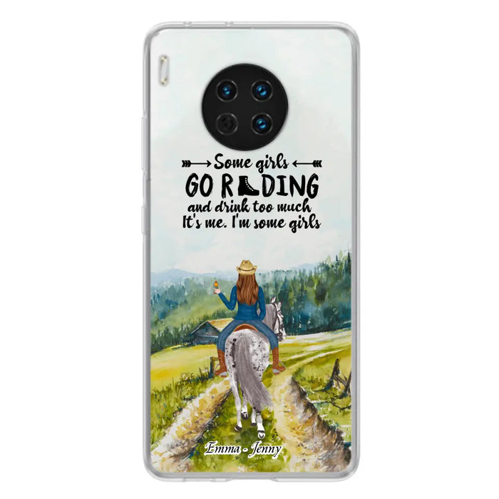 Custom Personalized Riding Horse Phone Case - Upto 2 Girls - Best Gift For Horse Lover/Friends - Some Girls Go Riding And Drink Too Much It's Me - Case For Xiaomi, Huawei & Oppo