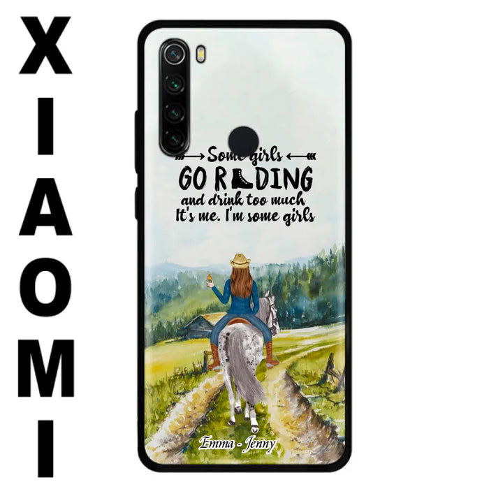 Custom Personalized Riding Horse Phone Case - Upto 2 Girls - Best Gift For Horse Lover/Friends - Some Girls Go Riding And Drink Too Much It's Me - Case For Xiaomi, Huawei & Oppo