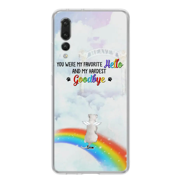 Custom Personalized Memorial Pets At Rainbow Bridge Phone Case - Upto 5 Pets - Memorial Gift For Dog Lovers/Cat Lovers - You Were My Favorite Hello And My Hardest Goodbye - For Xiaomi, Oppo And Huawei Phone Case