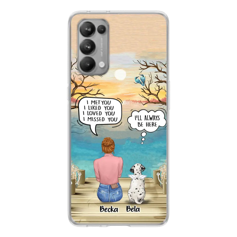 Personalized Memorial Pet Mom Phone Case - I Met You I Liked You I Loved You I Missed You - Up to 5 Pets - Memorial Gift Idea For Dog/Cat Lover - Case For Xiaomi, Oppo And Huawei