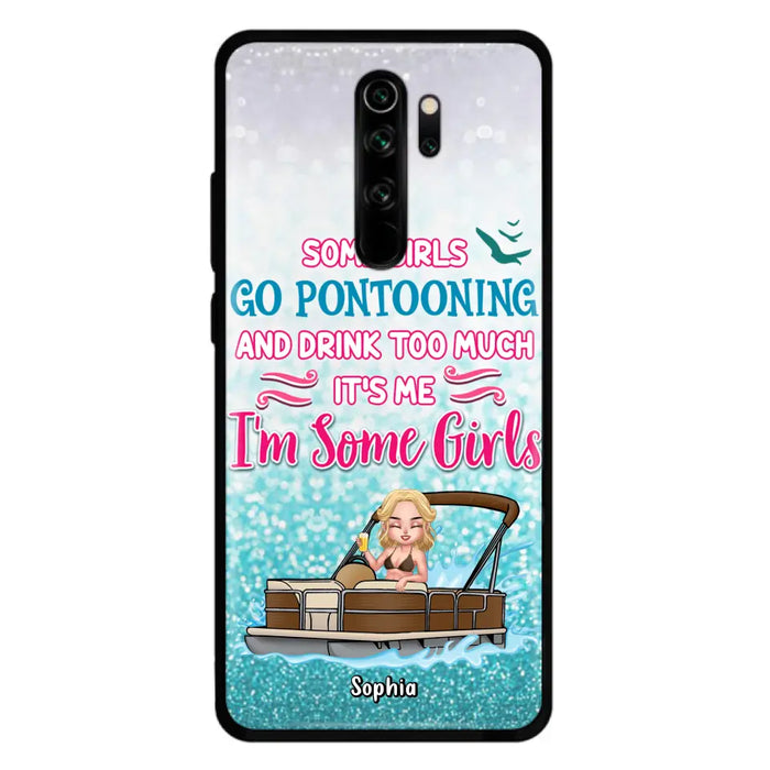 Custom Personalized Pontoon Queen Phone Case - Best Gift Idea For Pontoon Lovers - Some Girls Go Pontooning And Drink Too Much, It's Me, I'm Some Girls - Cases For Oppo, Xiaomi And Huawei