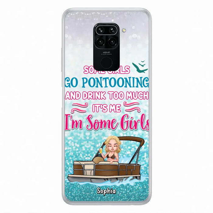 Custom Personalized Pontoon Queen Phone Case - Best Gift Idea For Pontoon Lovers - Some Girls Go Pontooning And Drink Too Much, It's Me, I'm Some Girls - Cases For Oppo, Xiaomi And Huawei