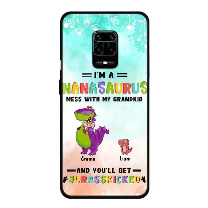 Custom Personalized Grandma Dinosaur Phone Case - Gift For Grandma With Up To 6 Grandkids Dinosaurs - I'm A Nanasaurus Mess With My Grandkids And You'll Get Jurasskicked - Cases For Oppo, Xiaomi And Huawei