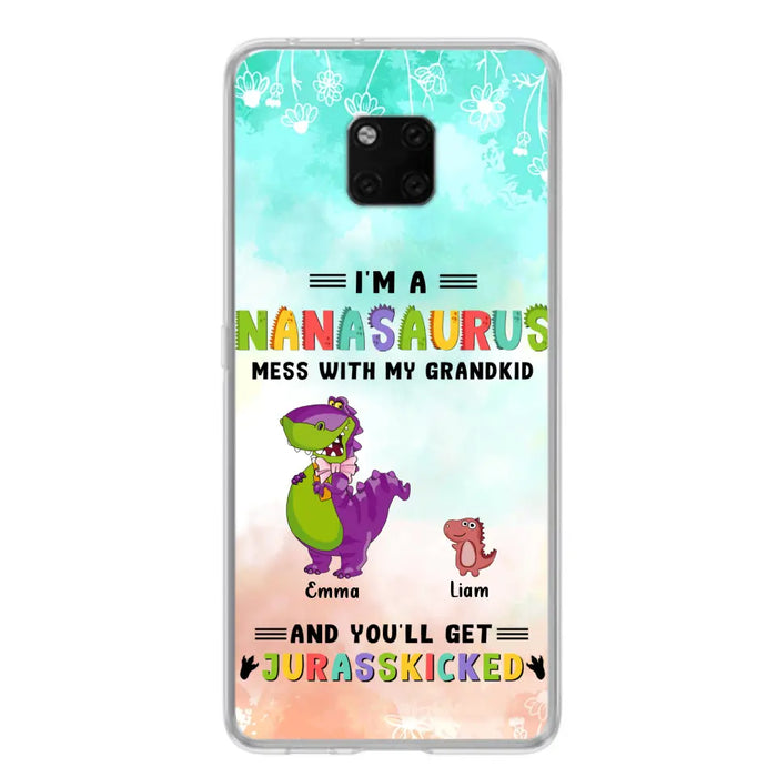 Custom Personalized Grandma Dinosaur Phone Case - Gift For Grandma With Up To 6 Grandkids Dinosaurs - I'm A Nanasaurus Mess With My Grandkids And You'll Get Jurasskicked - Cases For Oppo, Xiaomi And Huawei