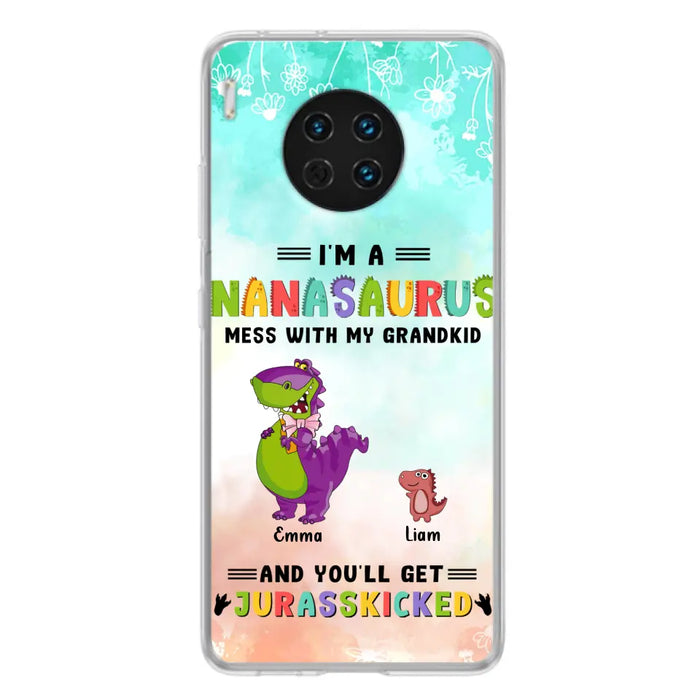 Custom Personalized Grandma Dinosaur Phone Case - Gift For Grandma With Up To 6 Grandkids Dinosaurs - I'm A Nanasaurus Mess With My Grandkids And You'll Get Jurasskicked - Cases For Oppo, Xiaomi And Huawei