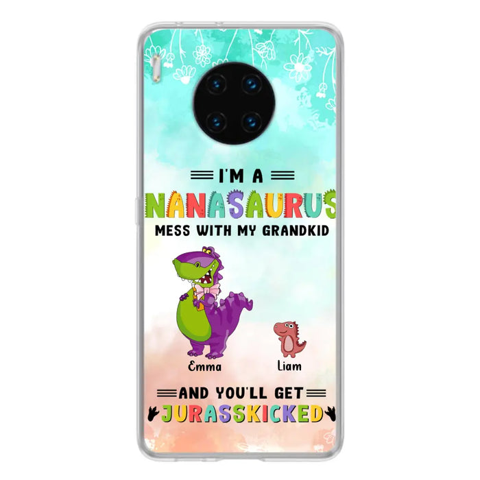 Custom Personalized Grandma Dinosaur Phone Case - Gift For Grandma With Up To 6 Grandkids Dinosaurs - I'm A Nanasaurus Mess With My Grandkids And You'll Get Jurasskicked - Cases For Oppo, Xiaomi And Huawei