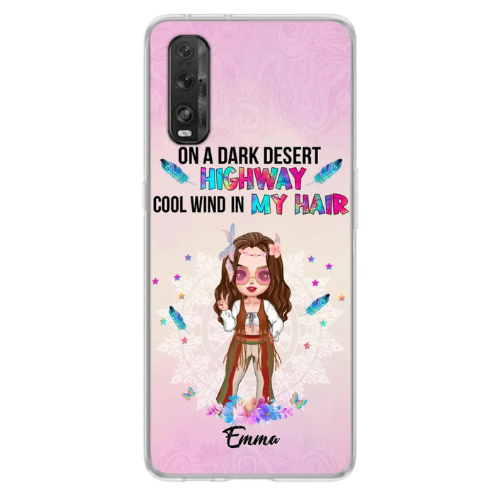 Custom Personalized Hippie Phone Case - Best Gift For Hippies - On A Dark Desert Highway Cool Wind In My Hair - Case For Xiaomi/Huawei/Oppo