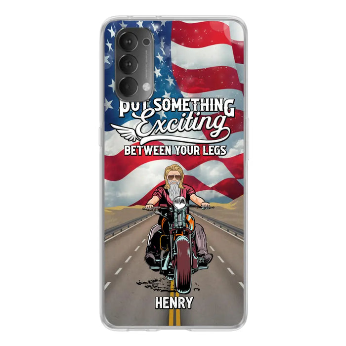 Custom Personalized Biker Phone Case - Gift Idea For Biker/Independence Day - Put Something Exciting Between Your Legs - Case For Xiaomi/Huawei/Oppo