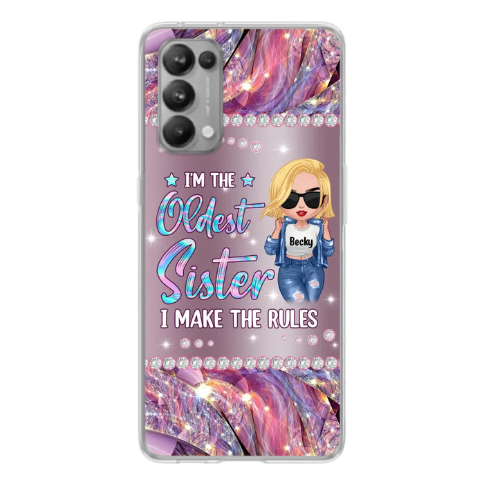 Custom Personalized Sister Phone Case - Gift Idea For Siblings/Sisters - I'm The Oldest Sister I Make The Rules - Cases For Oppo, Xiaomi & Huawei