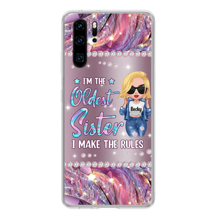 Custom Personalized Sister Phone Case - Gift Idea For Siblings/Sisters - I'm The Oldest Sister I Make The Rules - Cases For Oppo, Xiaomi & Huawei