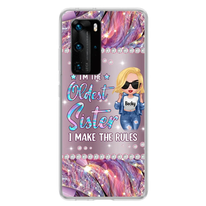 Custom Personalized Sister Phone Case - Gift Idea For Siblings/Sisters - I'm The Oldest Sister I Make The Rules - Cases For Oppo, Xiaomi & Huawei