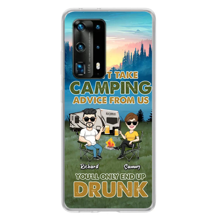 Custom Personalized Camping Friends Phone Case - Upto 7 Friends - Gift Idea For Friends/Camping Lovers - Don't Take Camping Advice From Us You'll Only End Up Drunk - Case for Huawei, Xiaomi & Oppo