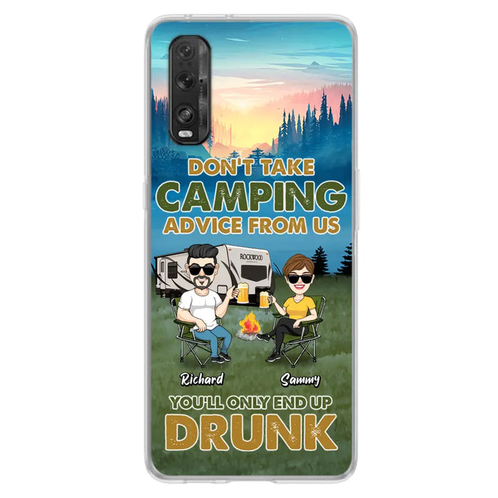 Custom Personalized Camping Friends Phone Case - Upto 7 Friends - Gift Idea For Friends/Camping Lovers - Don't Take Camping Advice From Us You'll Only End Up Drunk - Case for Huawei, Xiaomi & Oppo