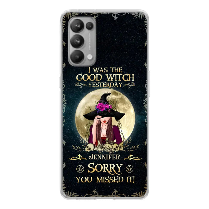 Custom Personalized Witch Phone Case - Halloween Gift Idea For Friends - I Was The Good Witch Yesterday - Case for Xiaomi, Huawei & Oppo