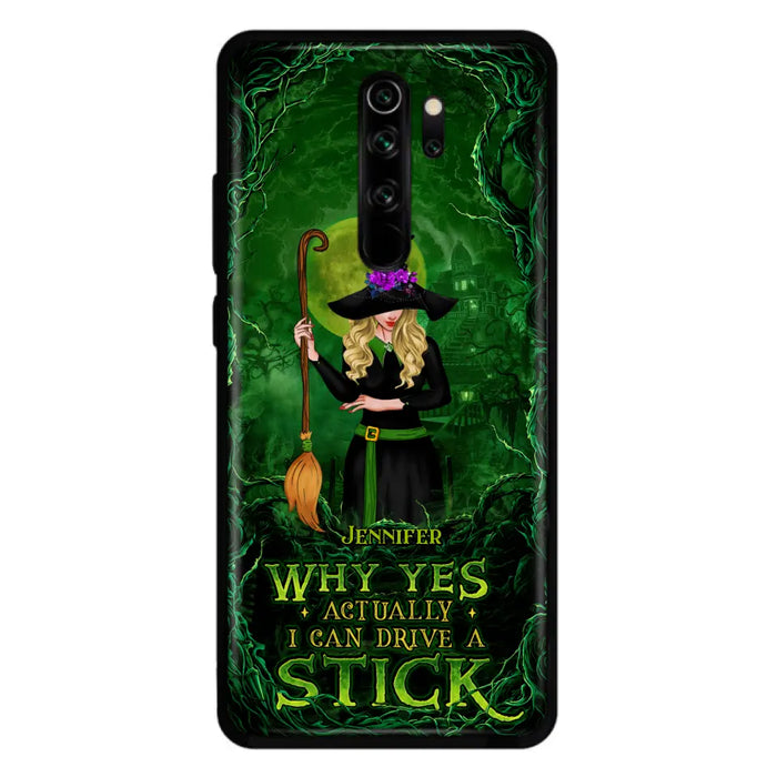 Custom Personalized Witch Phone Case for Xiaomi/ Oppo/ Huawei - Halloween Gift Idea - Why Yes Actually I Can Drive A Stick