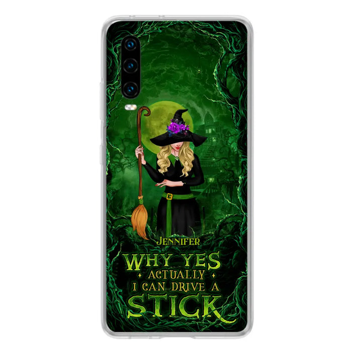 Custom Personalized Witch Phone Case for Xiaomi/ Oppo/ Huawei - Halloween Gift Idea - Why Yes Actually I Can Drive A Stick