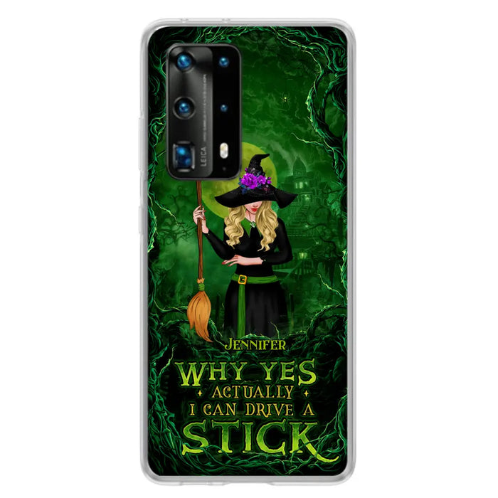 Custom Personalized Witch Phone Case for Xiaomi/ Oppo/ Huawei - Halloween Gift Idea - Why Yes Actually I Can Drive A Stick