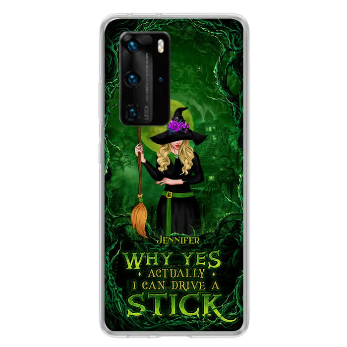 Custom Personalized Witch Phone Case for Xiaomi/ Oppo/ Huawei - Halloween Gift Idea - Why Yes Actually I Can Drive A Stick