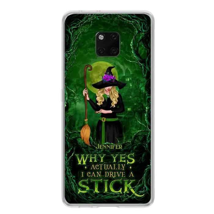 Custom Personalized Witch Phone Case for Xiaomi/ Oppo/ Huawei - Halloween Gift Idea - Why Yes Actually I Can Drive A Stick