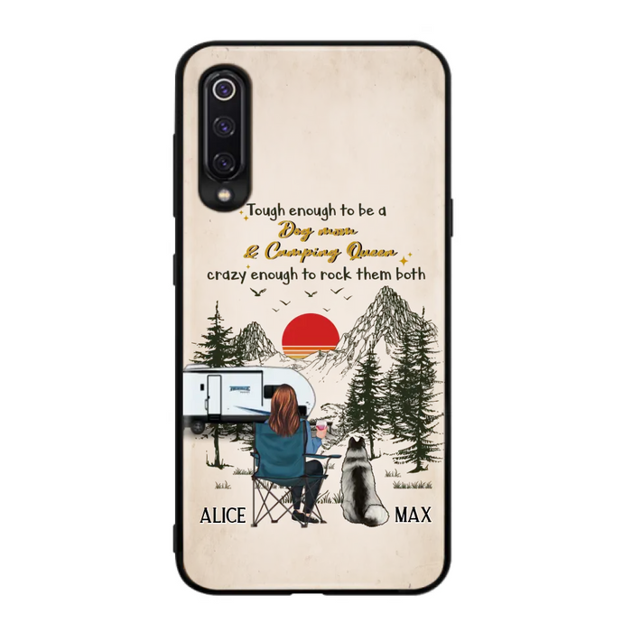 Custom Personalized Dog Mom Phone Case - Upto 4 Dogs - Mother's Day Gift Idea Dog/Camping Lovers - Tough Enough To Be A Dog Mom And Camping Queen Crazy Enough To Rock Them Both - Case For Xiaomi/Huawei/Oppo