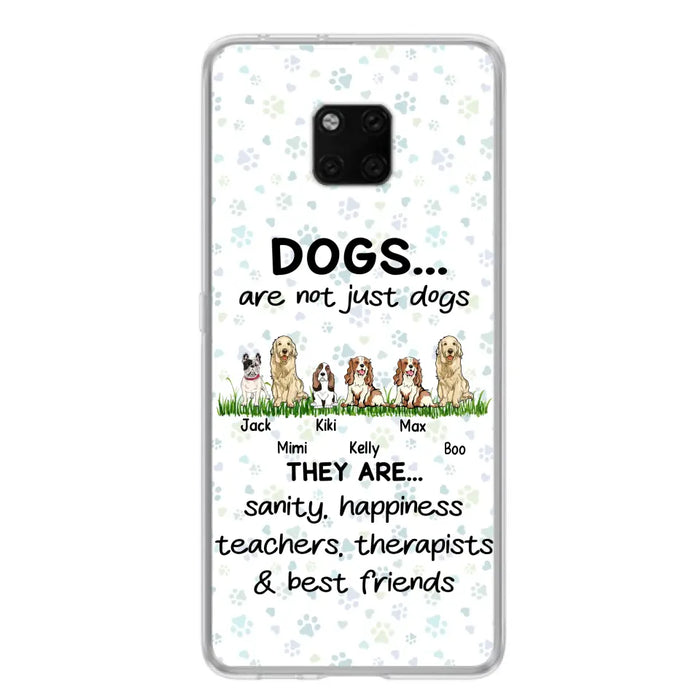 Custom Personalized Dogs Phone Case - Gift Idea For Dog Lovers - Upto 4 Dogs - Dogs Are Not Just Dogs They Are Sanity Happiness Teachers Therapists & Best Friends - Case For Oppo/Xiaomi/Huawei