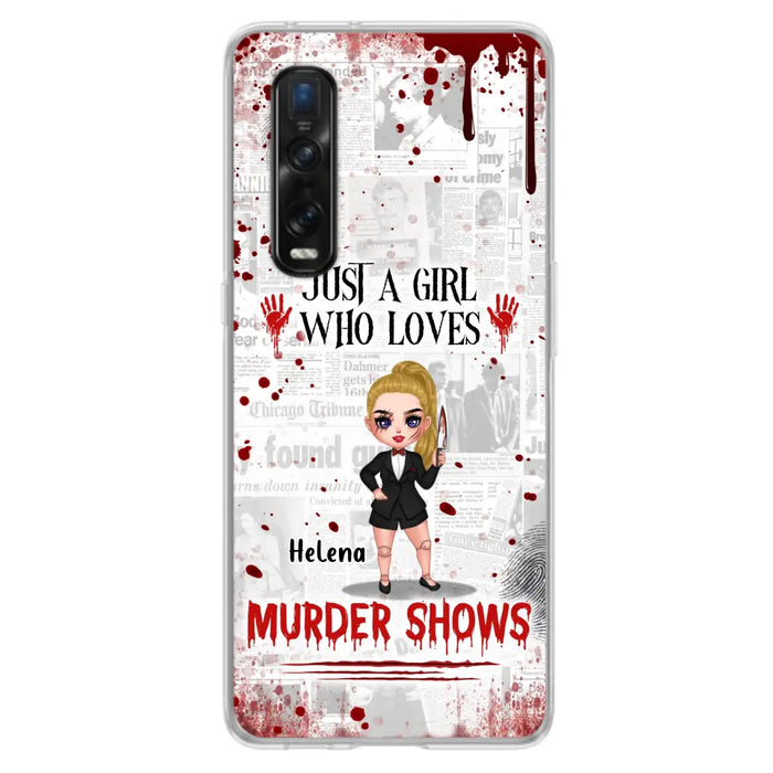 Personalized Witch Phone Case - Gift Idea For Witch Lover/ Halloween - Just A Girl Who Loves Murder Shows - Case For Oppo/Xiaomi/Huawei