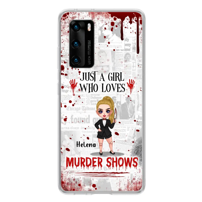 Personalized Witch Phone Case - Gift Idea For Witch Lover/ Halloween - Just A Girl Who Loves Murder Shows - Case For Oppo/Xiaomi/Huawei