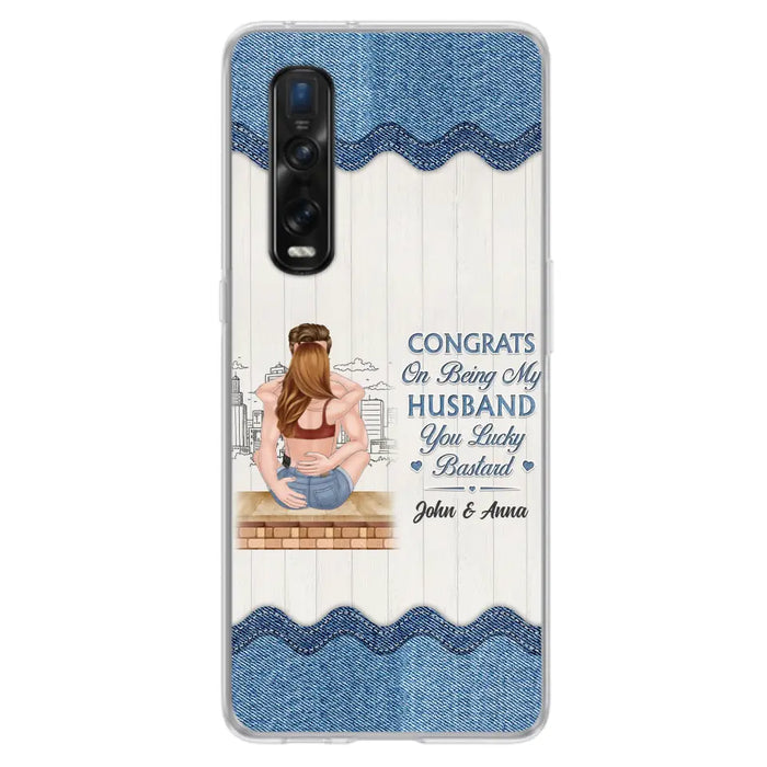 Custom Personalized Couple Phone Case - Gift Idea For Couple/Valentines Day - Congrats On Being My Husband You Lucky Bastard - Case For Oppo/Xiaomi/Huawei