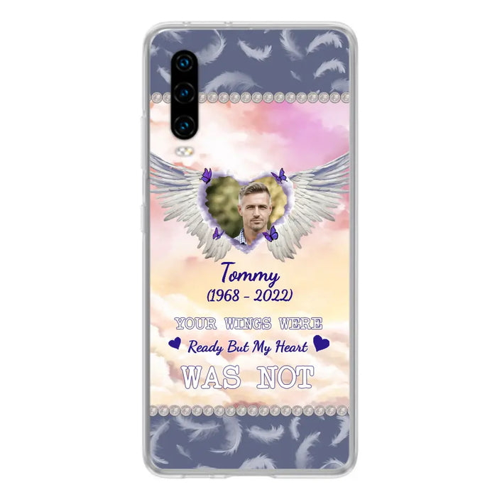 Custom Personalized Memorial Photo Phone Case - Memorial Gift Idea for Family - Your Wings Were Ready But My Heart Was Not - Case For Oppo/Xiaomi/Huawei