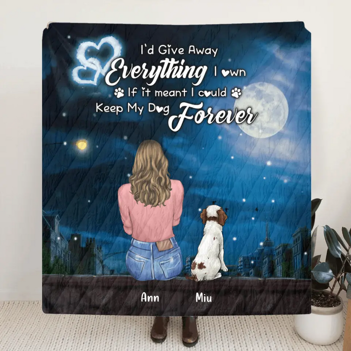 Custom Personalized Dog Mom Single Layer Fleece/ Quilt - Gift For Dog Lovers with up to 4 Dogs - I Could Keep My Dog Forever