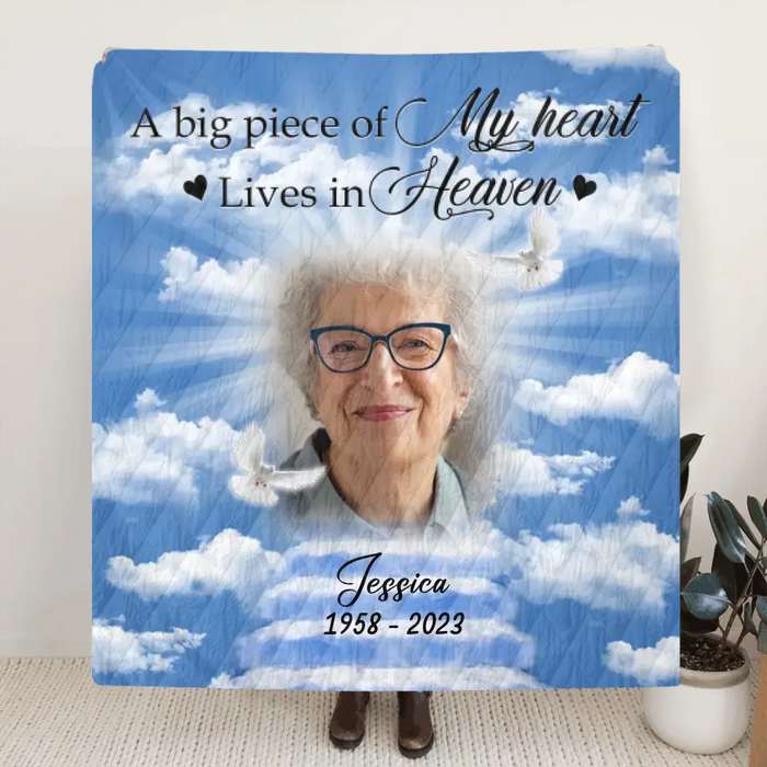 Custom Personalized Memorial Photo Quilt/Single Layer Fleece Blanket - Memorial Gift Idea For Mother's Day/Father's Day - A Big Piece Of My Heart Lives In Heaven