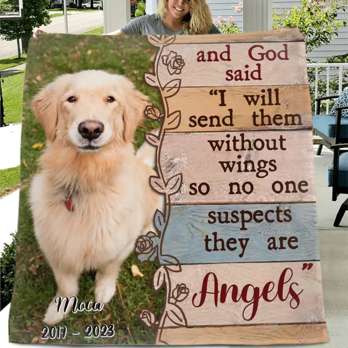 Personalized Memorial Single Layer Fleece/ Quilt Blanket - Upload Dog/ Cat Photo - And God Said "I Will Send Them Without Wings So No One Suspects They Are Angels"