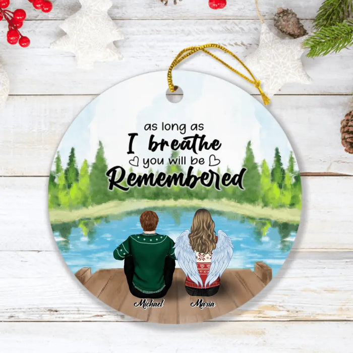 Custom Personalized Memorial Ornament - Upto 4 People & 2 Pets - Best Gift For Family - As Long As I Breathe You Will Be Remembered - HM9JHW