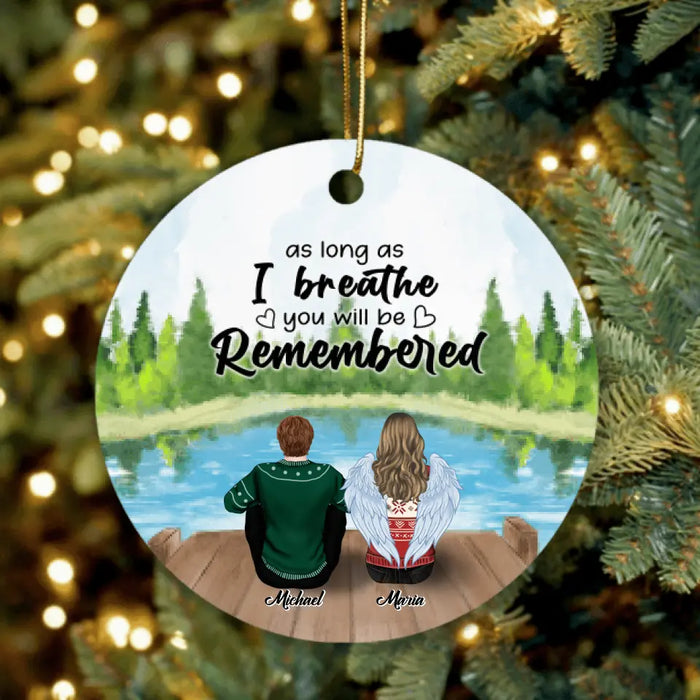 Custom Personalized Memorial Ornament - Upto 4 People & 2 Pets - Best Gift For Family - As Long As I Breathe You Will Be Remembered - HM9JHW