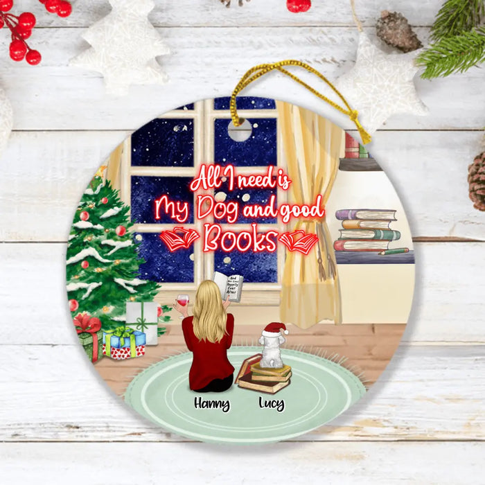 Custom Personalized Christmas With Books And Pets Ornament - Upto 6 Pets - Best Gift For Dog/ Cat Lover - All I Need Is My Dogs And Good Books