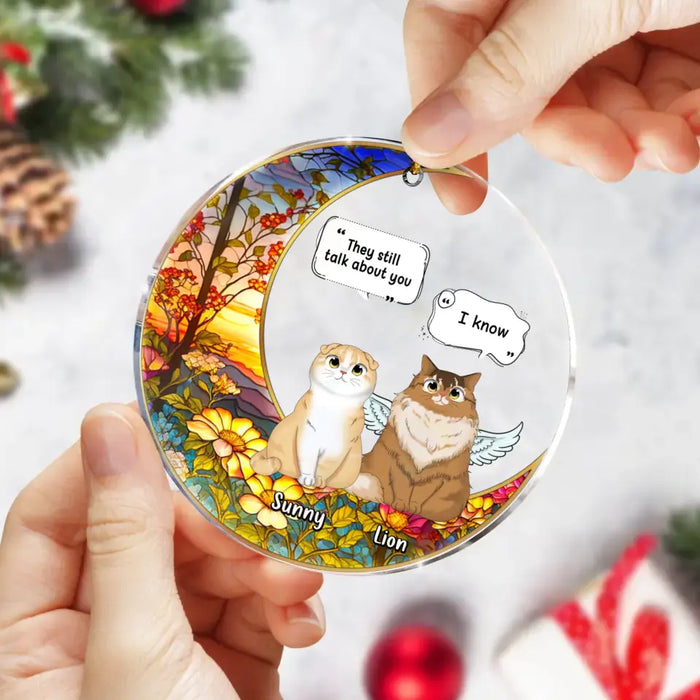 Custom Personalized Memorial Cat Acrylic Ornament - Upto 3 Cats - Memorial Gift Idea For Cat Owners - They Still Talk About You