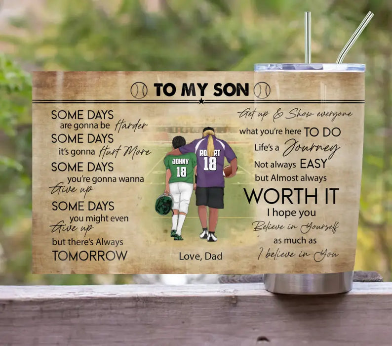 Custom Personalized To My Son Tumbler - Gift Idea For Son From Father - I Believe In You