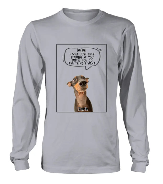 Custom Personalized Pet Photo Shirt/ Hoodie - Gift For Pet Lover -  Upto 3 Pets - I Will Just Keep Staring At You