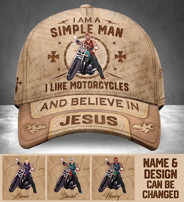 Custom Personalized Biker Man Cap - Gift For Biker/ Father/ Grandpa/ Friend - I Am A Simple Man I Like Motorcycles And Believe In Jesus