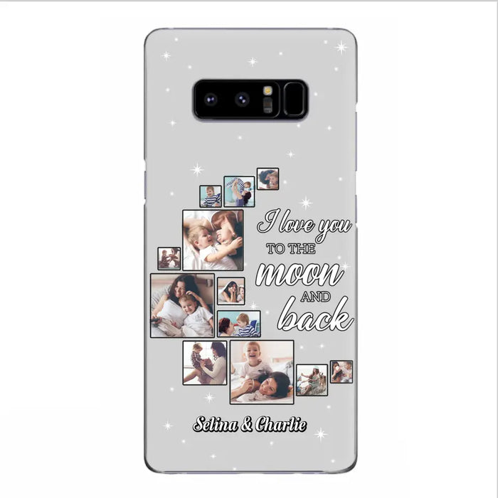 Custom Personalized Mom & Kid Photo Phone Case - Gift Idea For Children/Mom - Upload Photo - Case For iPhone/Samsung - I Love You To The Moon And Back