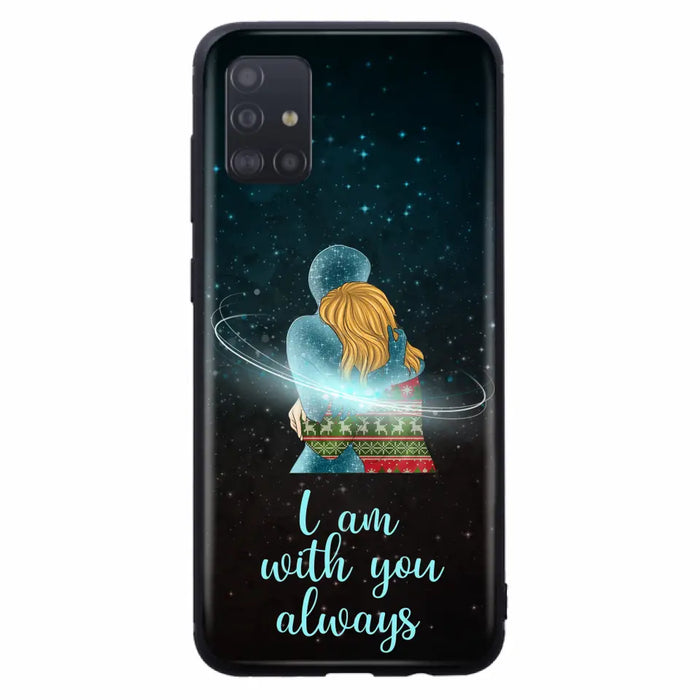 Custom Personalized Memorial Phone Case - Memorial Gift Idea For Family/Couple - Case For iPhone/Samsung - I Am With You Always