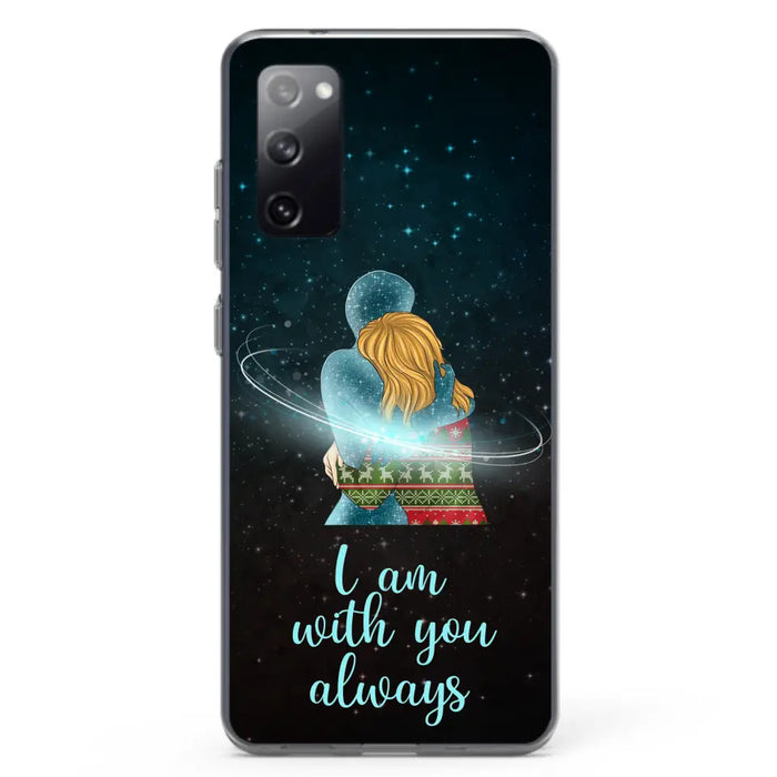 Custom Personalized Memorial Phone Case - Memorial Gift Idea For Family/Couple - Case For iPhone/Samsung - I Am With You Always