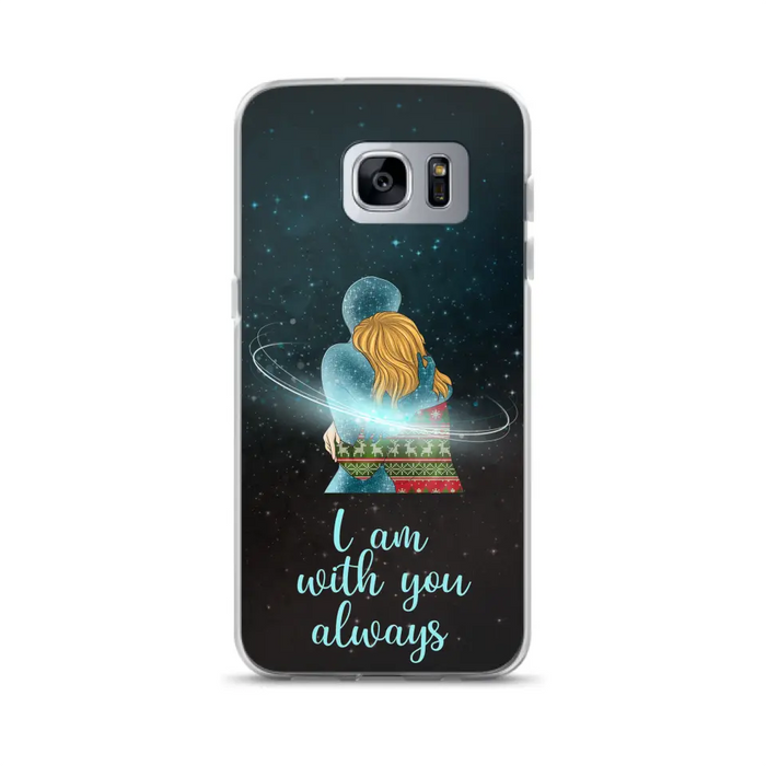 Custom Personalized Memorial Phone Case - Memorial Gift Idea For Family/Couple - Case For iPhone/Samsung - I Am With You Always