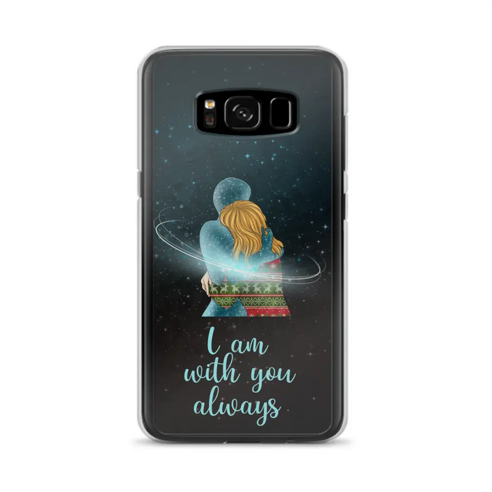 Custom Personalized Memorial Phone Case - Memorial Gift Idea For Family/Couple - Case For iPhone/Samsung - I Am With You Always